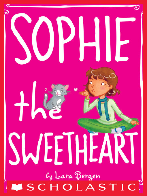 Title details for Sophie the Sweetheart by Lara Bergen - Wait list
